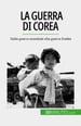 La guerra di Corea